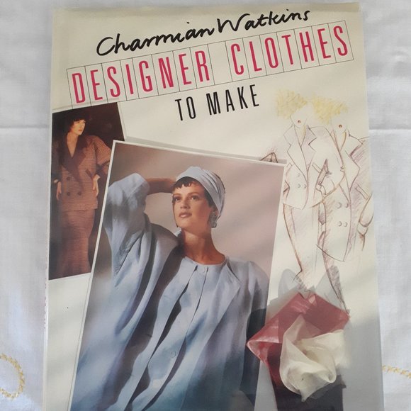 Vintage 1980s Hardcover Book Charmian Watkins Designer Clothes to Make